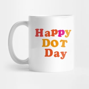 Dot Day September 15 Make Your Mark See Where It Takes You The Do Mug